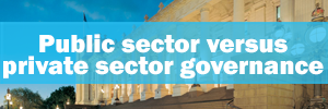 Public sector versus private sector governance